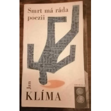 Jan Klíma - Smrt má ráda poezii